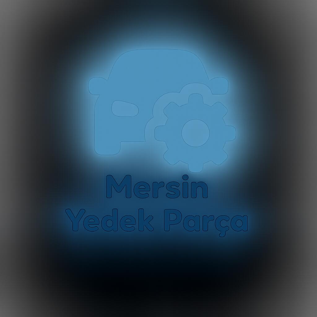 MERSİN YEDEK PARÇA