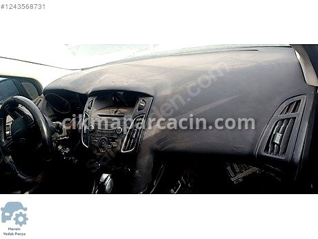 Ford Focus Torpido çıkma parça