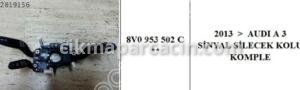 AUDİ A3 SİNYAL SİLECEK KOLU KOMPLE AİRBAG SARGISI 8V0953502C