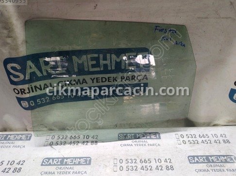 Ford Fiesta Kapı Camları çıkma parça