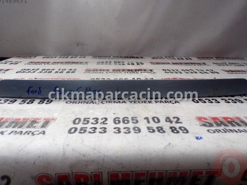 Ford C-Max Kapı Bandı & Çıtası çıkma parça