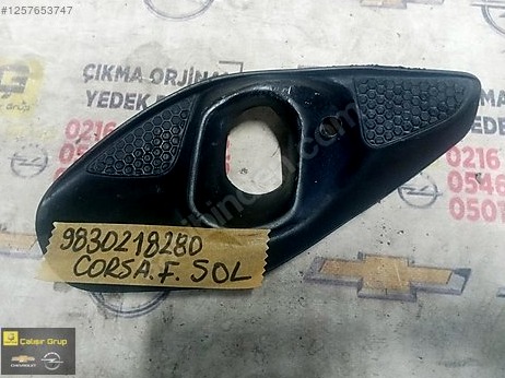 Opel Corsa Sis Farı Çerçevesi çıkma parça