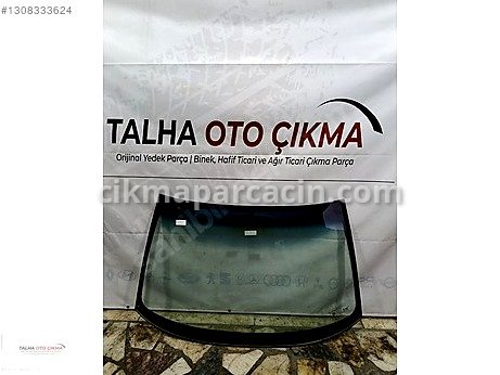 Opel Vectra Ön Cam çıkma parça