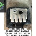 03G103925AE 03G103925AF PASSAT TOURAN 20 MOTOR ÜST AKUSTİK KAPAK