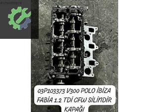 03P103373 V300 POLO İBİZA FABİA 1.2 TDİ CFW SİLİNDİR KAPAĞI