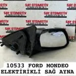 10533 FORD MONDEO ELEKTİRİKLİ SAĞ AYNA ORJ
