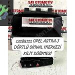 13285122 OPEL ASTRA J DÖRTLÜ SİNYAL MERKEZİ KİLİT DÜĞME 1707343