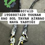 1T0880741D 1T0880742D TOURAN SAG SOL TAVAN AİRBAG HAVA YASTIĞI