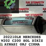202210LH MERCEDES W202 C200 SOL DİKİZ AYNASI ORJ ÇIKMA