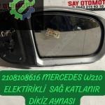 2108108616 MERCEDES W210 ELEKTİRİKLİ SAĞ KATLANIR DİKİZ AYNASI