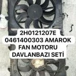 2H0121207E 0461400303 AMAROK FAN MOTORU DAVLANBAZI SETİ