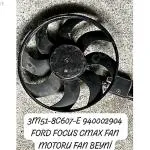 3M51-8C607-E 940002904 FORD FOCUS CMAX FAN MOTORU FAN BEYNİ