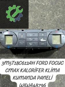 3M5T18C612AH FORD FOCUC CMAX KALORİFER KLİMA KUMANDA PANELİ (2. Adet)