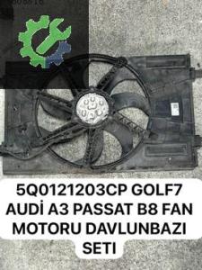 5Q0121203CP GOLF7 AUDİ A3 PASSAT B8 FAN MOTORU DAVLUNBAZI SETI