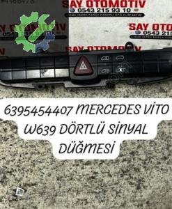 6395454407 MERCEDES VİTO W639 DÖRTLÜ SİNYAL DÜĞMESİ (2. Adet)