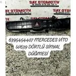 6395454407 MERCEDES VİTO W639 DÖRTLÜ SİNYAL DÜĞMESİ