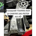 7L6199308B TOUAREG AUDİ Q7 CAYENNE SAG MOTOR KULAĞI