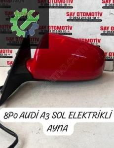 8P0 AUDİ A3 SOL ELEKTRİKLİ AYNA