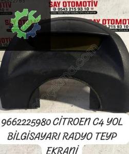9662225980 CİTROEN C4 YOL BİLGİSAYARI RADYO TEYP EKRANİ