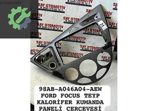 98AB-A046A04-AEW FORD FOCUS TEYP KALORİFER PANELİ ÇERÇEVESİ