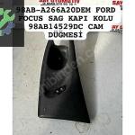 98AB-A266A20DEM FORD FOCUS SAG KAPI KOLU 98AB14529DC CAM DÜĞMESİ