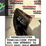 98ABA22621FEW 98AB14A132DE FOCUS SOL CAM DÜĞMESİ İÇ KAPI KOLU