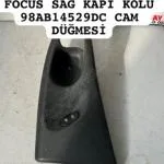 98AB-A266A20DEM FORD FOCUS SAG KAPI KOLU 98AB14529DC CAM DÜĞMESİ