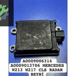 A0009006314 A0009013706 MERCEDES W213 W217 CLS RADAR BEYNİ