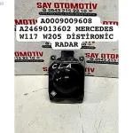 A0009009608 A2469013602 MERCEDES W117 W205 DİSTİRONİC RADAR