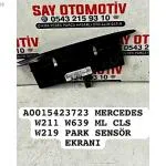 A0015423723 MERCEDES W211 W639 ML CLS W219 PARK SENSÖR EKRANI