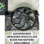 A2035001693 MERCEDES W203 CL203 W209 FAN MOTORU DAVLUNBAZI