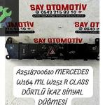 A2518700610 MERCEDES W164 ML W251 R DÖRTLÜ İKAZ SİNYAL DÜĞMESİ