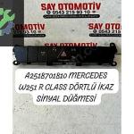 A2518701810 MERCEDES W251 R CLASS DÖRTLÜ İKAZ SİNYAL DÜĞMESİ
