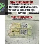 A 1669003401 A1669002906 MERCEDES W176 W204 W246 FAR IŞIK BEYNİ