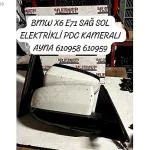BMW X6 E71 SAĞ SOL ELEKTRİKLİ PDC KAMERALI AYNA 610958 610959
