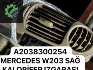 A2038300254 MERCEDES W203 SAĞ KALORİFER IZGARASI HAVA MENFEZİ