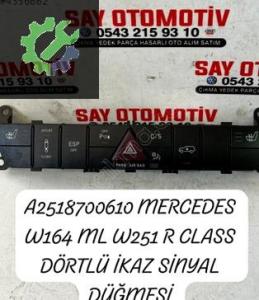 A2518700610 MERCEDES W164 ML W251 R DÖRTLÜ İKAZ SİNYAL DÜĞMESİ