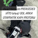A4477603400 MERCEDES VİTO W447 SOL ARKA OTAMATİK KAPI MOTORU