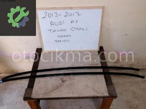 AUDİ A1 TAVAN ÇITASI SAĞ SOL 2013 2018 model