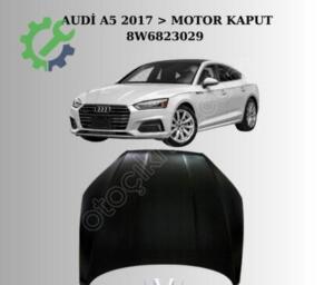 Audi A5 2017 Sıfır Kaput 8W6823029