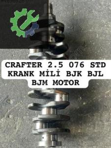 CRAFTER 2.5 076 STD KRANK MİLİ BJK BJL BJM MOTOR (2. Adet)