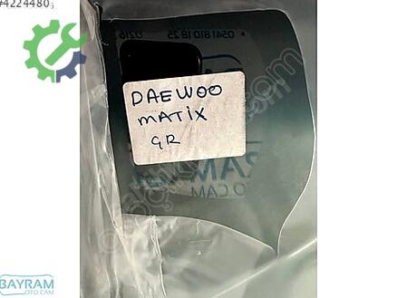 Daewoo Matiz Ön Cam çıkma parça