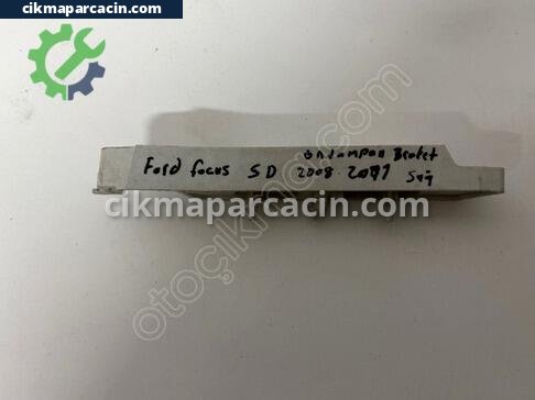 Ford Focus Tampon Braketi çıkma parça