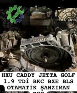 HXU CADDY JETTA GOLF 1.9 TDİ BKC BXE BLS OTAMATİK ŞANZIMAN DSG (3. Adet)