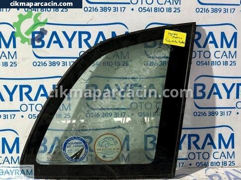 Hyundai Matrix Sağ Arka Kelebek Camı çıkma parça