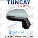 SKYWELL ET5 SAĞ AYNA 8 FİŞLİ YEDEK PARÇA ORJİNAL