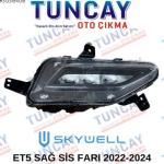 SKYWELL ET5 SAĞ SİS FARI 2022-2024 YEDEK PARÇA ORJİNAL