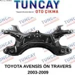 TOYOTA AVENSİS ÖN TRAVERS 2003-2009 YEDEK PARÇA