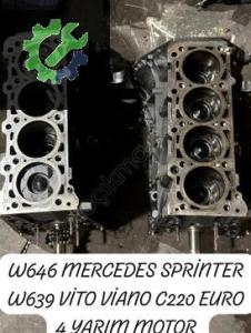 W646 MERCEDES SPRİNTER W639 VİTO VİANO C220 EURO 4 YARIM MOTOR (2. Adet)