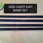2K0853515 CADDY KAPI ÇITASI TAKIM HALİNDE 4 PARÇA SET 2004-2010